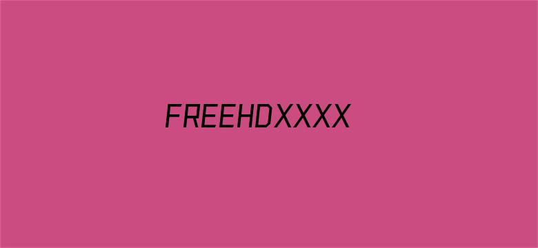 FREEHDXXXX∨DEOS